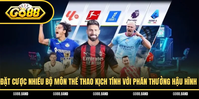 Đặt cược nhiều bộ môn thể thao với phần thưởng hậu hĩnh