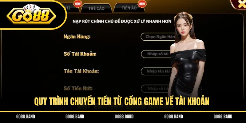Quy trình chuyển tiền từ cổng game về tài khoản