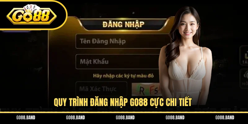 Quy trình đăng nhập GO88 cực chi tiết