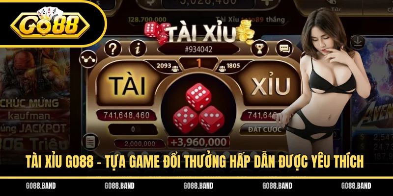 Tài Xỉu GO88 - Tựa Game Đổi Thưởng Hấp Dẫn Được Yêu Thích